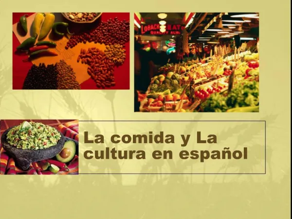 La comida y La cultura en espa ol