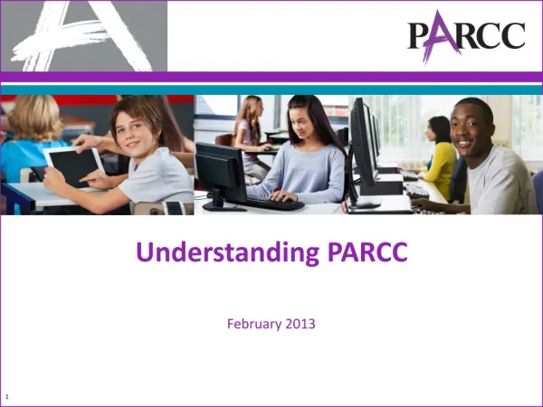 Understanding PARCC February 2013