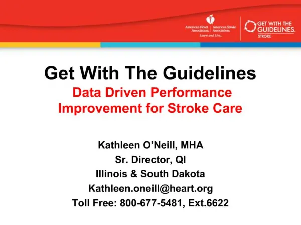 Get With The Guidelines Data Driven Performance Improvement for Stroke Care