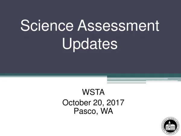 Science Assessment Updates