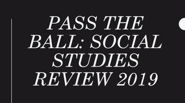 Pass the ball: social studies review 2019