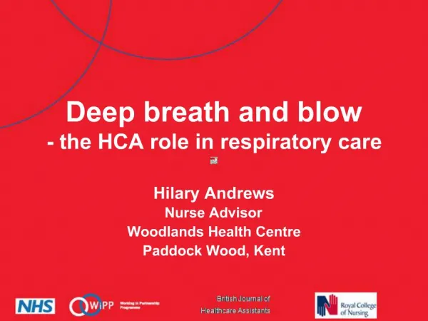 Deep breath and blow - the HCA role in respiratory care