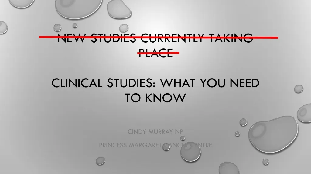 new studies currently taking place clinical studies what you need to know