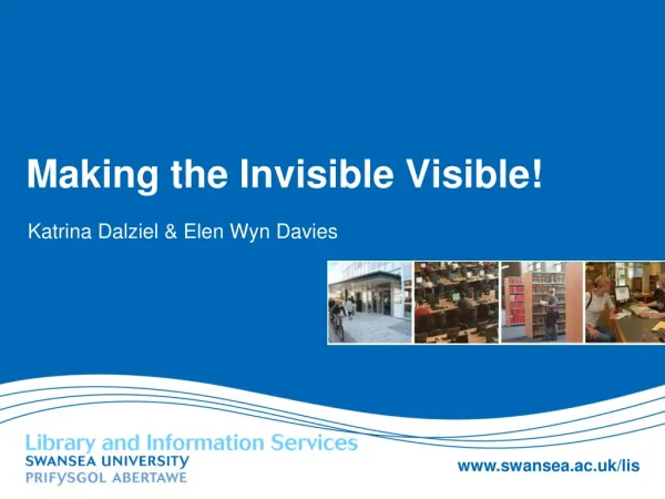 Making the Invisible Visible!