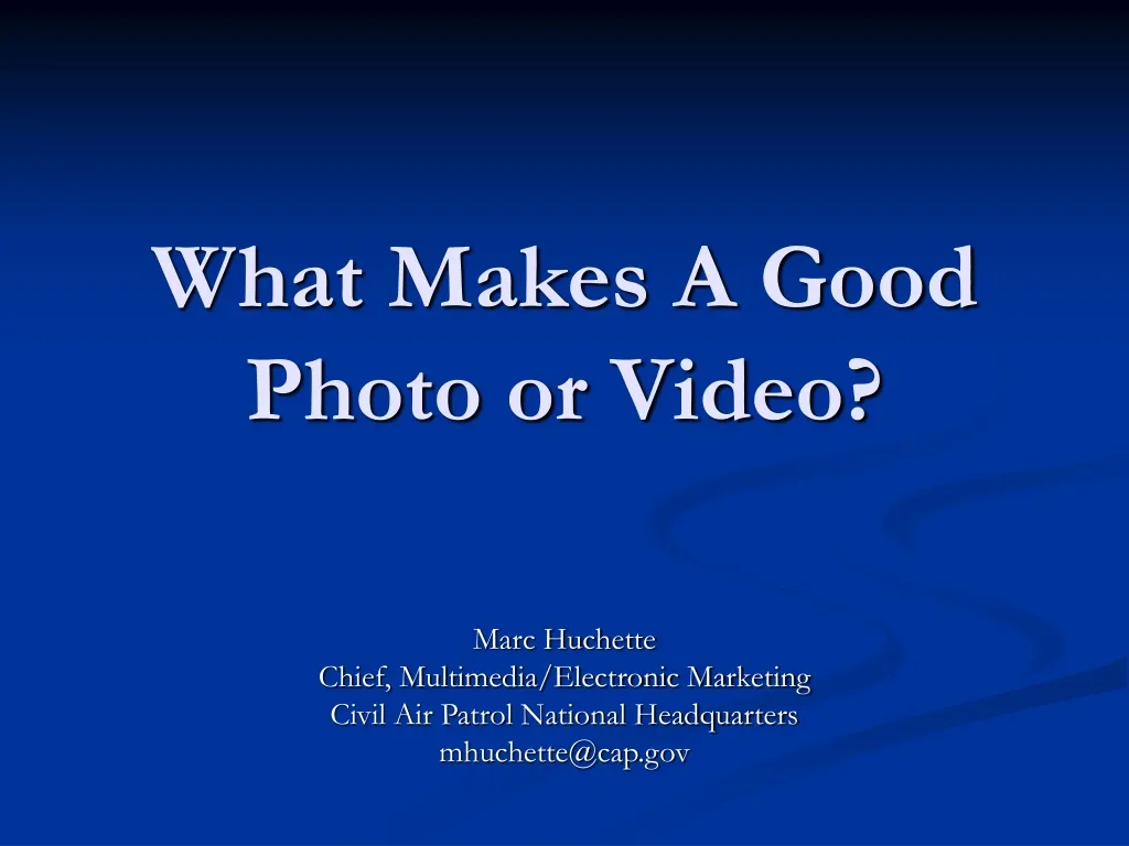what makes a good photo or video