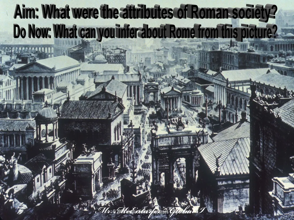 aim what were the attributes of roman society