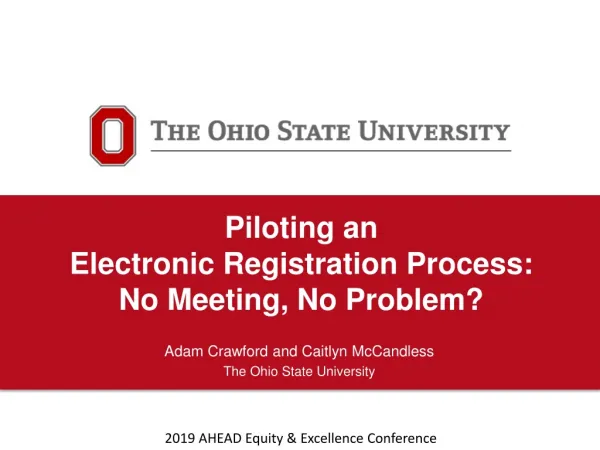Piloting an Electronic Registration Process: No Meeting, No Problem?