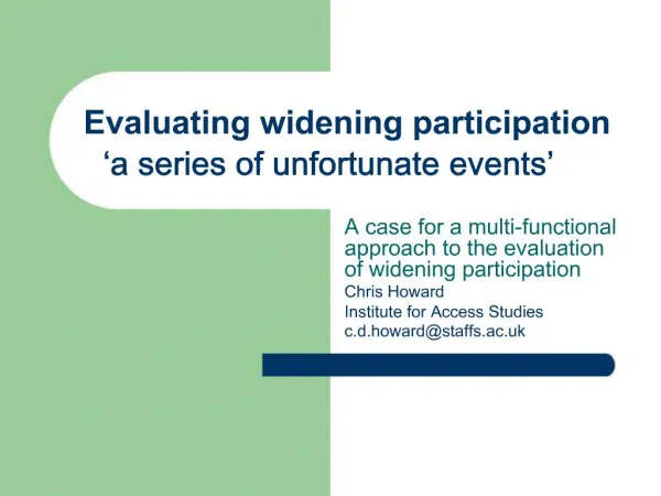 Evaluating widening participation a series of unfortunate events