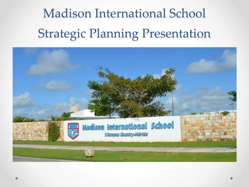 madison international school strategic planning presentation