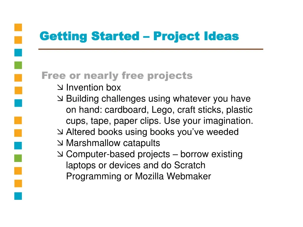 getting started project ideas
