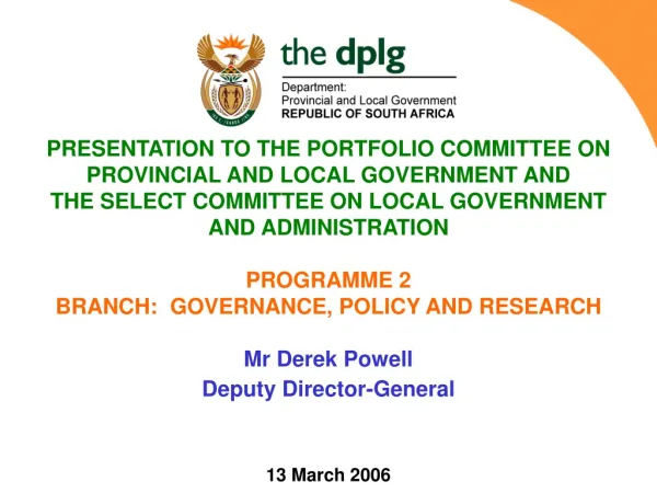 PRESENTATION TO THE PORTFOLIO COMMITTEE ON PROVINCIAL AND LOCAL GOVERNMENT AND
