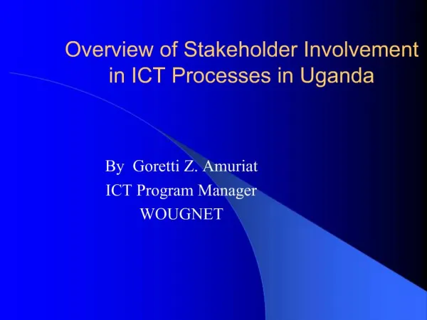 Overview of Stakeholder Involvement in ICT Processes in Uganda