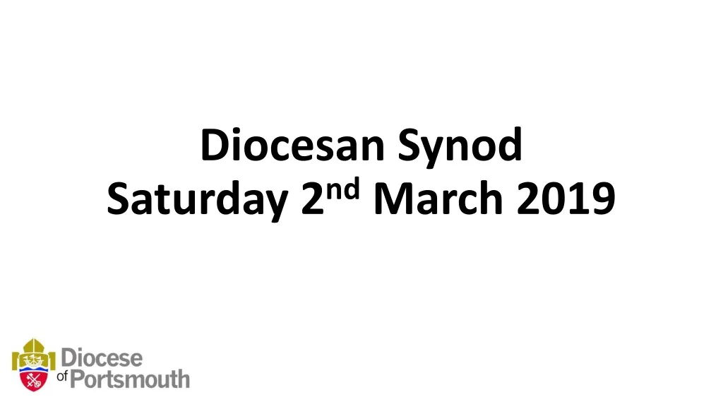 diocesan synod saturday 2 nd march 2019
