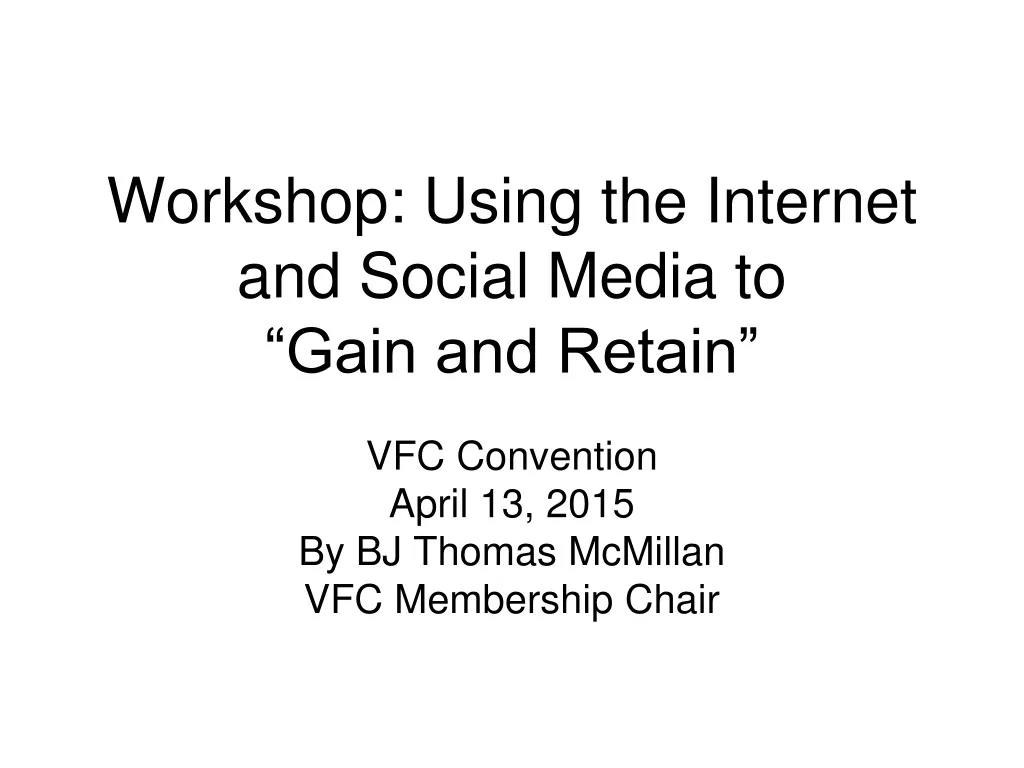 workshop using the internet and social media to gain and retain