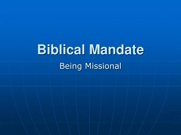 Biblical Mandate