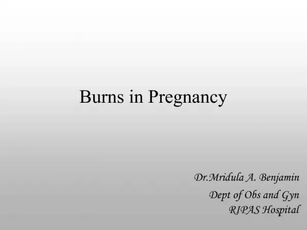 Burns in Pregnancy