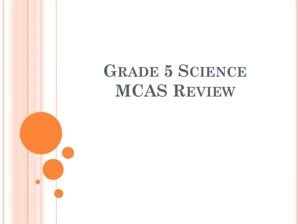 Grade 5 Science MCAS Review