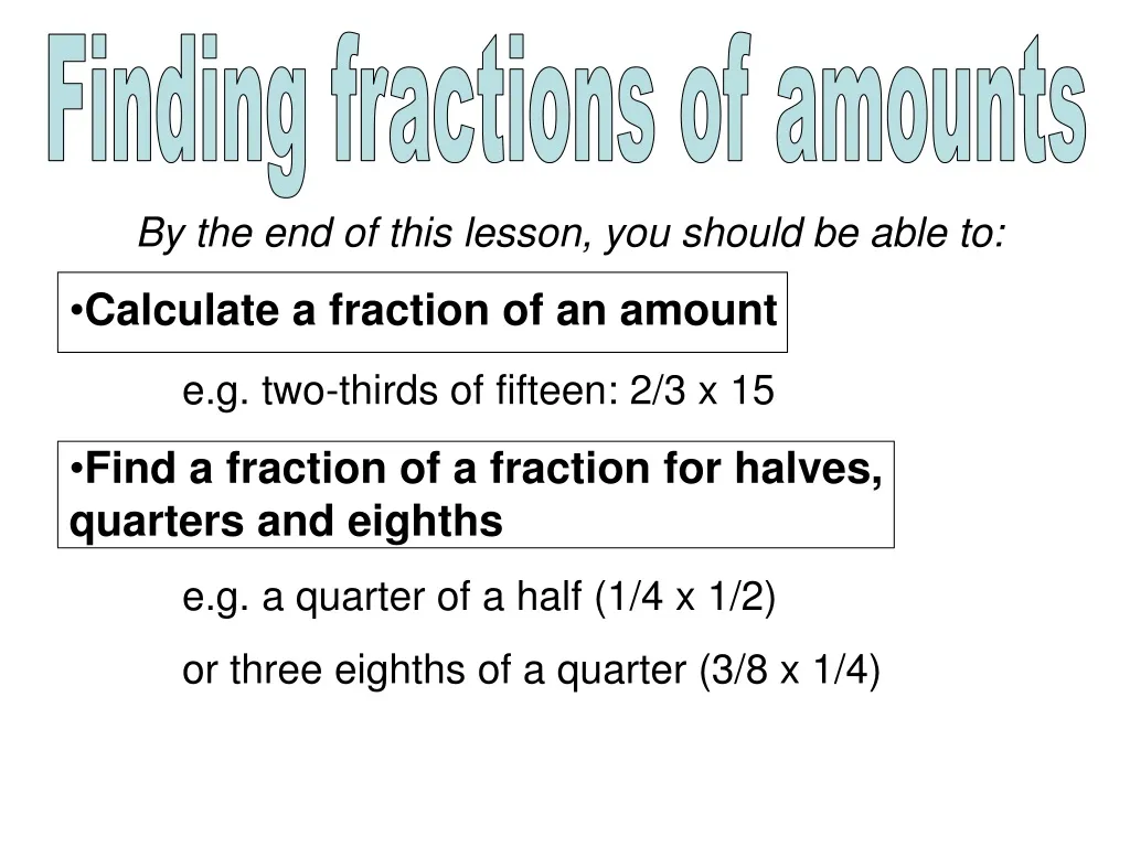 finding fractions of amounts