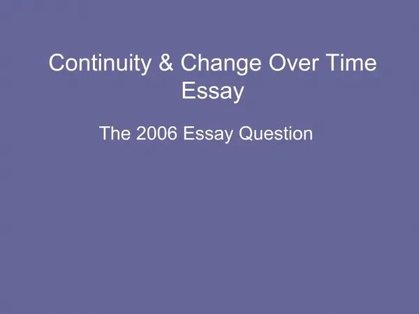 Continuity Change Over Time Essay