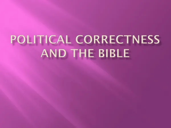 Political correctness and the Bible