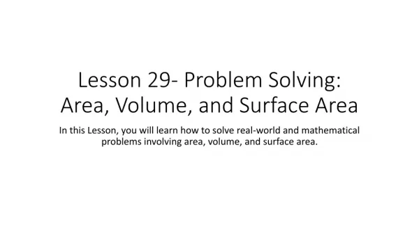 Lesson 29- Problem Solving: Area, Volume, and Surface Area