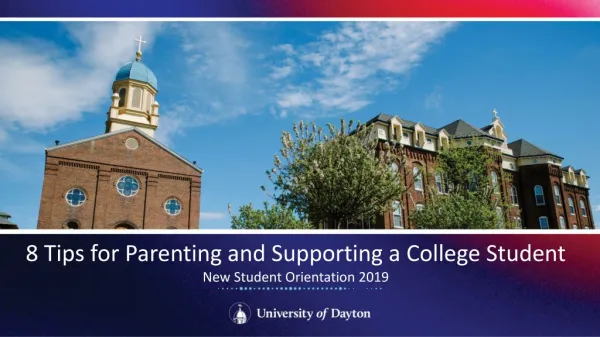 8 Tips for Parenting and Supporting a College Student New Student Orientation 2019