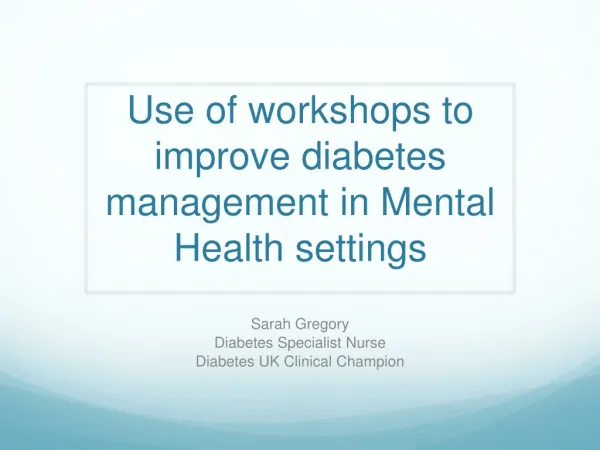 Use of workshops to improve diabetes management in Mental Health settings