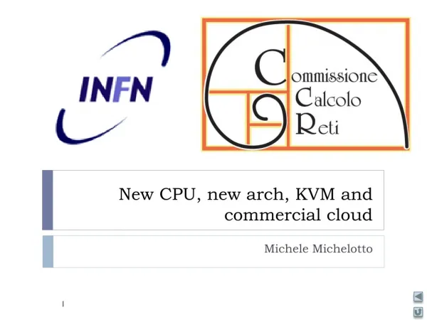 N ew CPU, new arch , KVM and commercial cloud