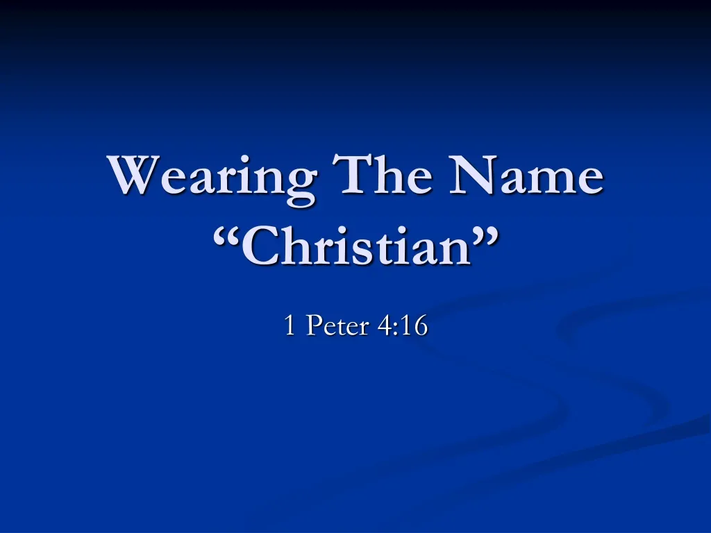 wearing the name christian