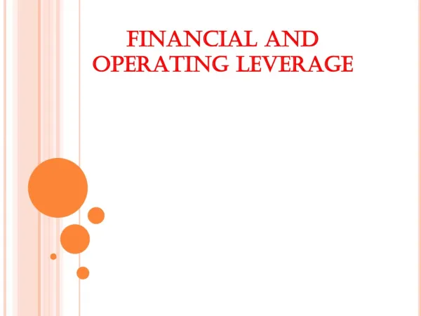 FINANCIAL AND OPERATING LEVERAGE