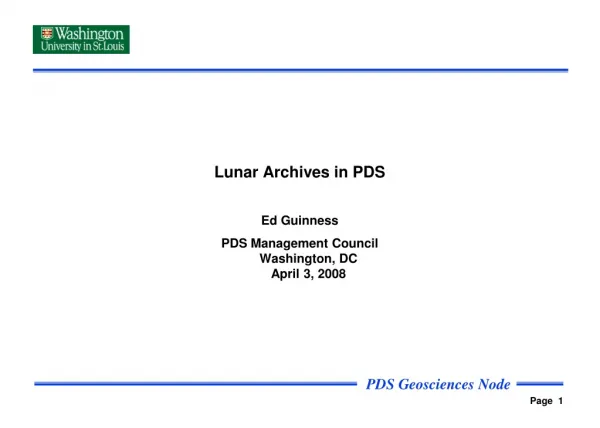 Lunar Archives in PDS Ed Guinness PDS Management Council Washington, DC April 3, 2008