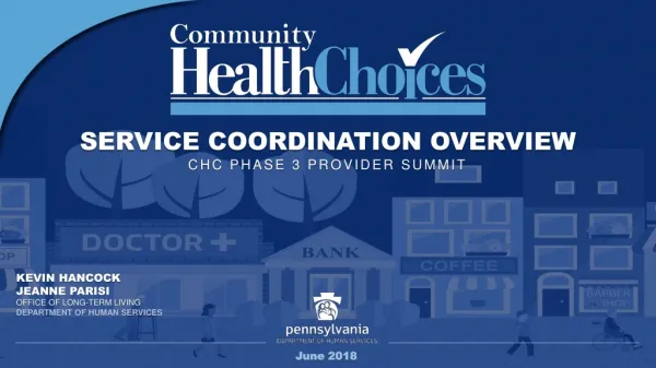SERVICE COORDINATION OVERVIEW CHC PHASE 3 PROVIDER SUMMIT