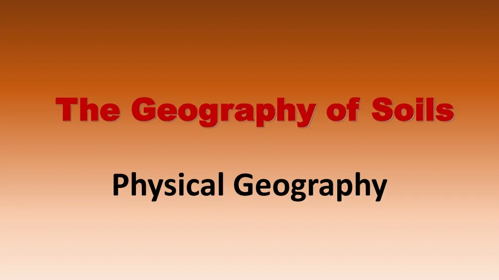 the geography of soils