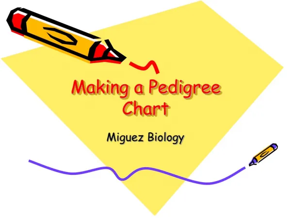 Making a Pedigree Chart