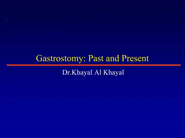 Gastrostomy: Past and Present