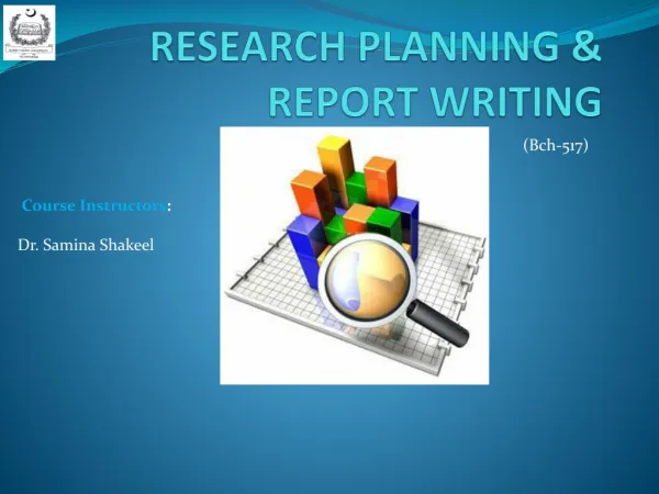 RESEARCH PLANNING &amp; REPORT WRITING