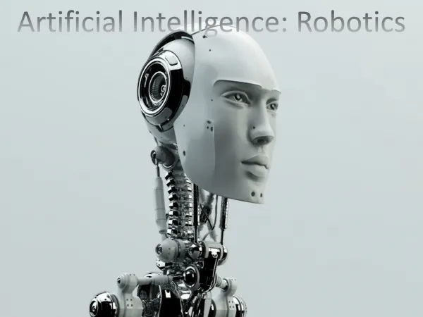 Artificial Intelligence: Robotics