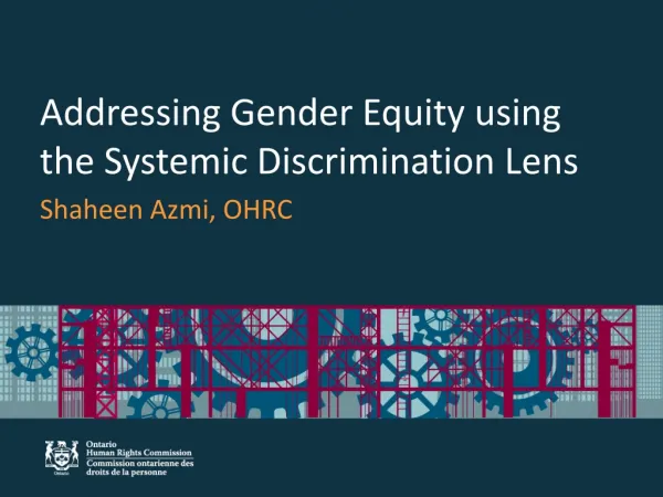 Addressing Gender Equity using the Systemic Discrimination Lens
