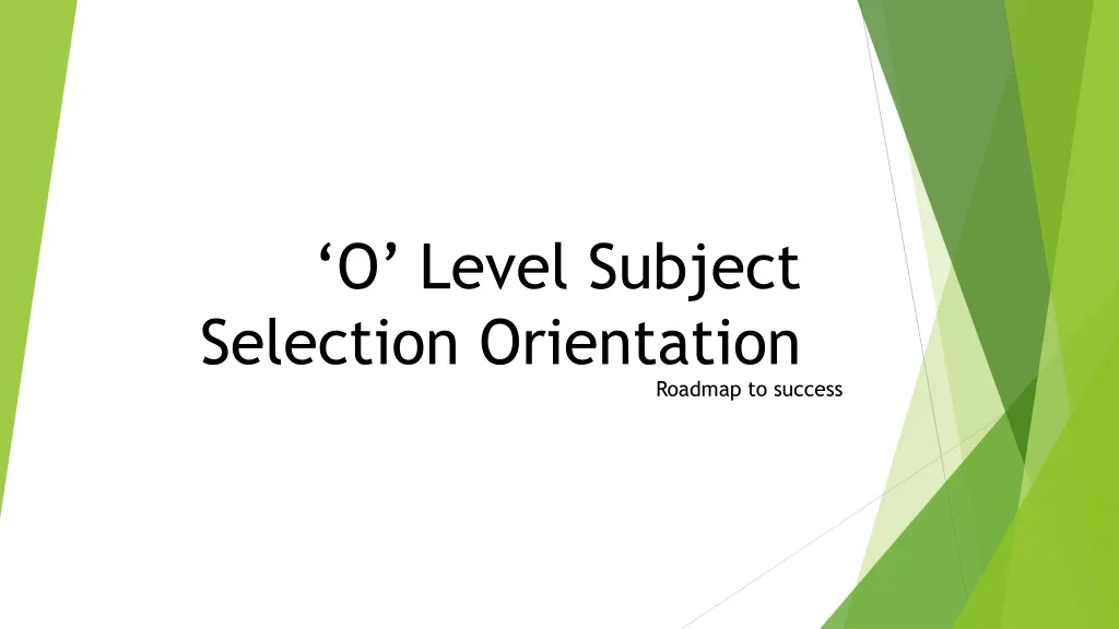 o level subject selection orientation