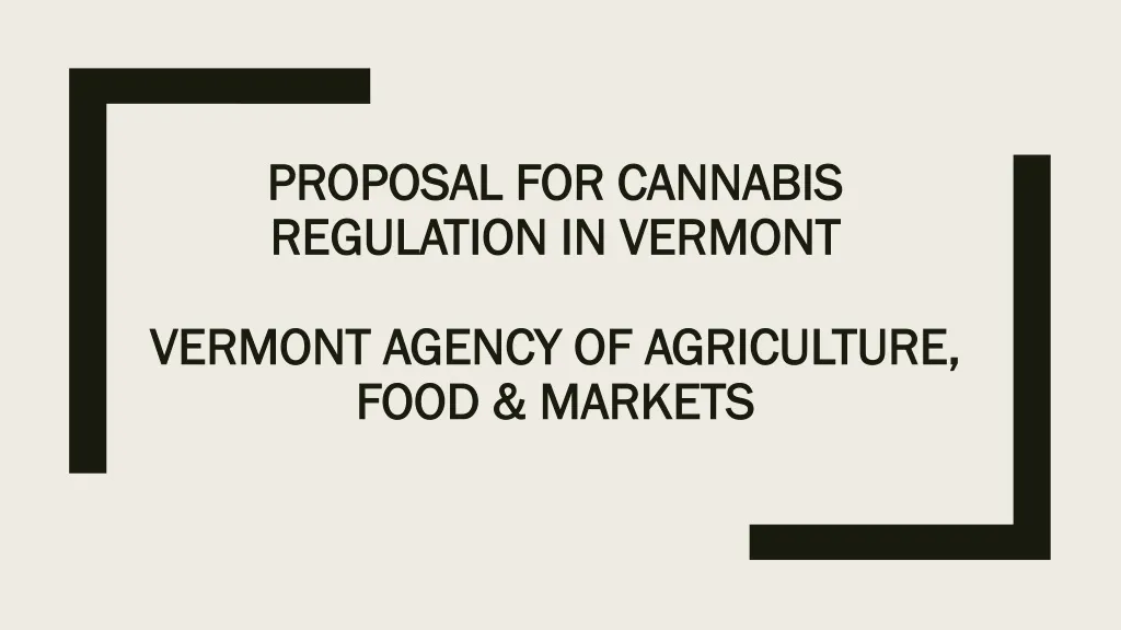 proposal for cannabis regulation in vermont vermont agency of agriculture food markets