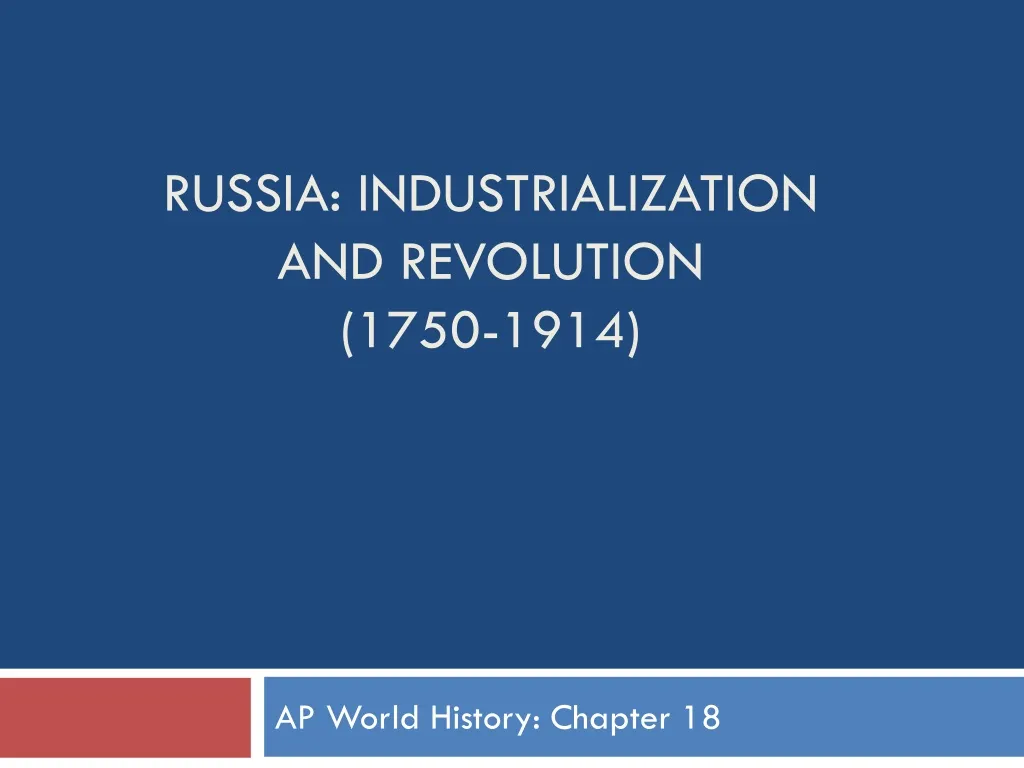 russia industrialization and revolution 1750 1914