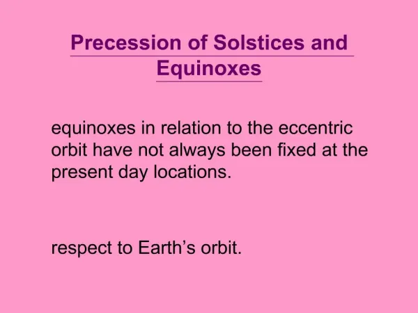 Precession of Solstices and Equinoxes