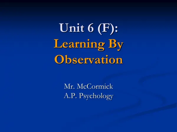 Unit 6 (F): Learning By Observation