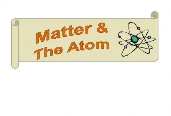Matter The Atom