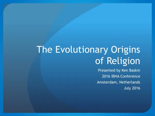 The Evolutionary Origins of Religion