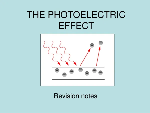 THE PHOTOELECTRIC EFFECT