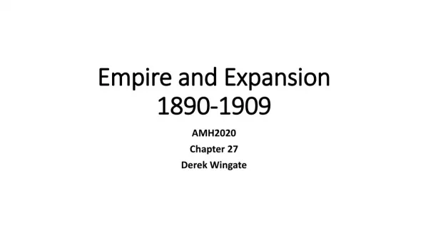 Empire and Expansion 1890-1909