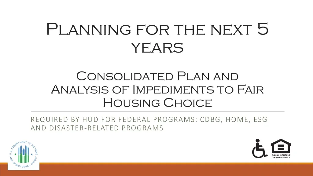 planning for the next 5 years consolidated plan and analysis of impediments to fair housing choice