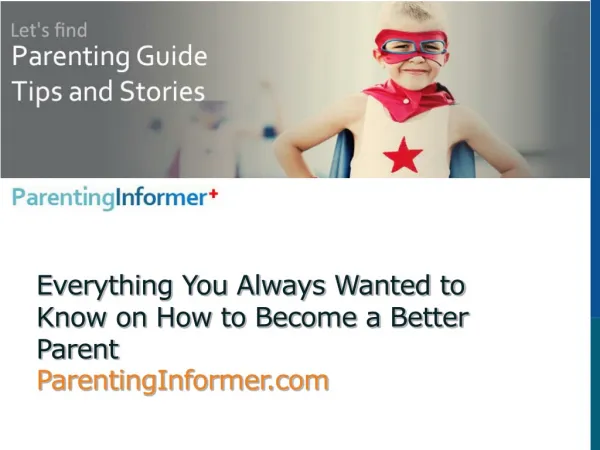 ParentingInformer.com - Become A Better Parent