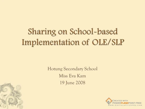 ring on School-based Implementation of OLE/SLP